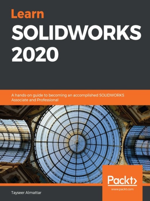 Title details for Learn SOLIDWORKS 2020 by Tayseer Almattar - Available